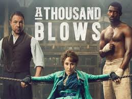 A Thousand Blows — Punyades amb elegància victoriana
