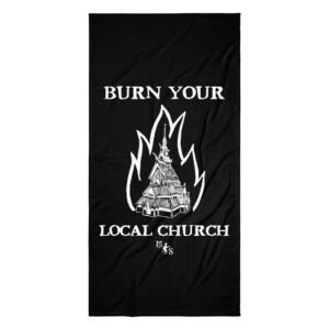 Tovallola «Burn Your Local Church» – Esperit Black Metal a la platja